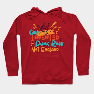 Girls Invented Punk Rock Not England Hoodie